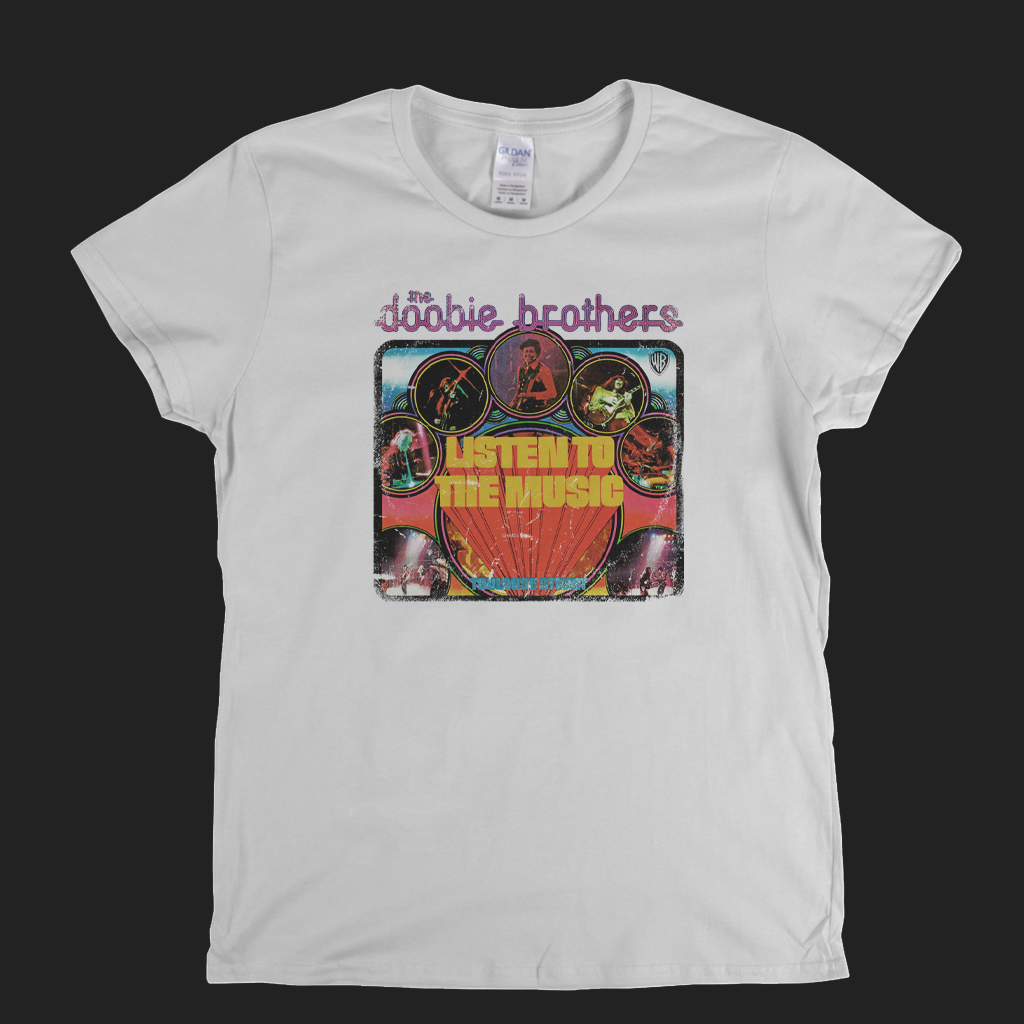 The Doobie Brothers Listen To The Music Womens T-Shirt