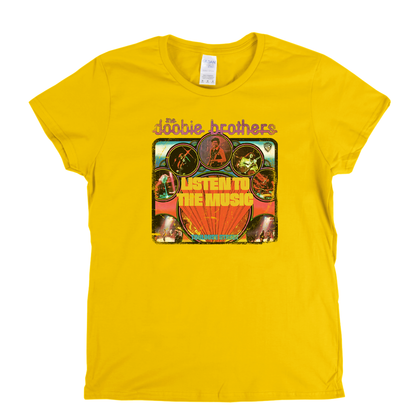 The Doobie Brothers Listen To The Music Womens T-Shirt