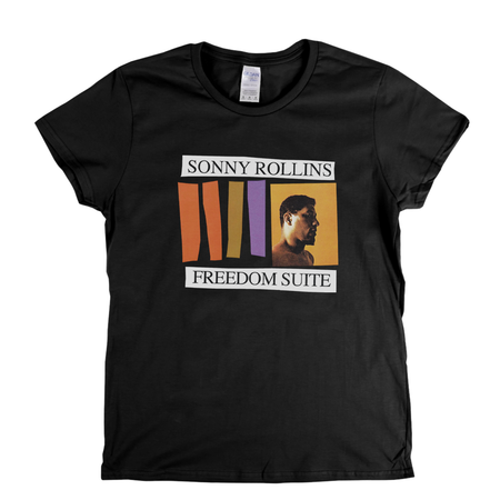 Sonny Rollins Freedom Suite Womens T-Shirt