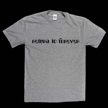 Return To Forever T-Shirt