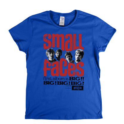 Small Faces Big Big Big Big Poster Womens T-Shirt