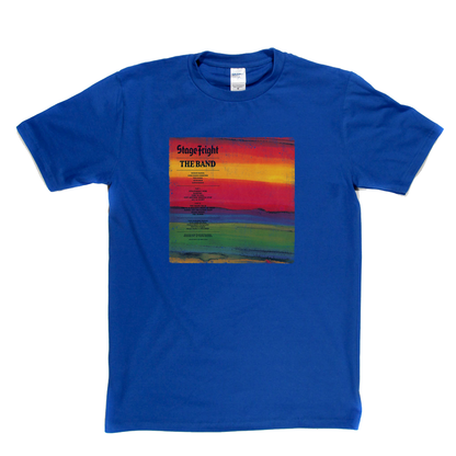 The Band Stage Fright T-Shirt