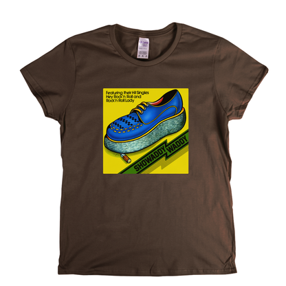 Showaddy Waddy Womens T-Shirt
