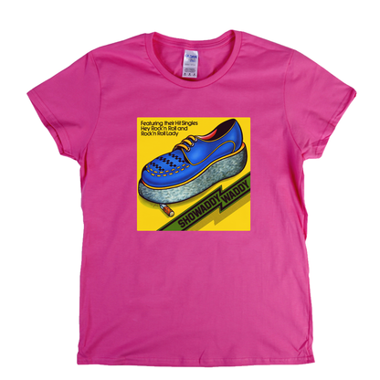 Showaddy Waddy Womens T-Shirt