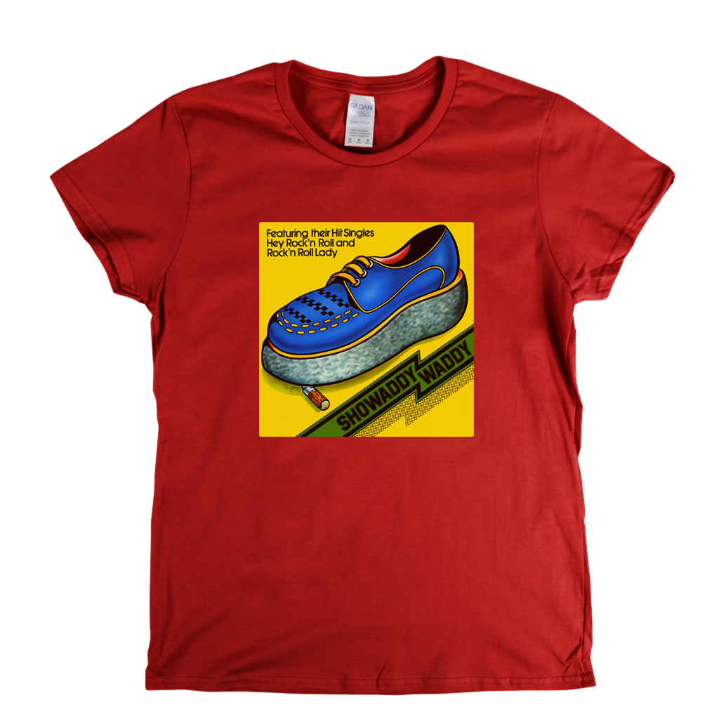 Showaddy Waddy Womens T-Shirt