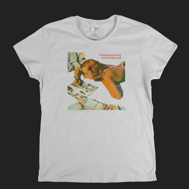 Hatfield And The North The Rotters Club Womens T-Shirt