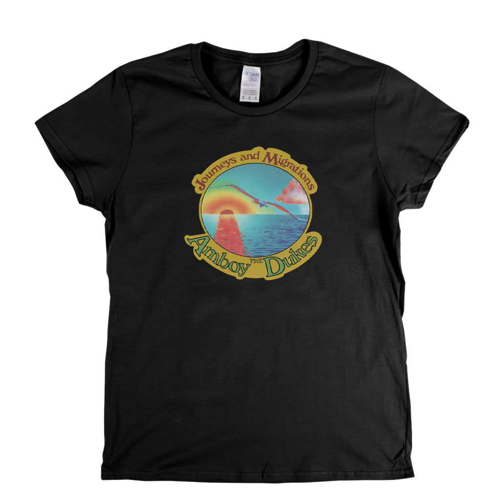 The Amboy Dukes Journeys And Migrations Womens T-Shirt