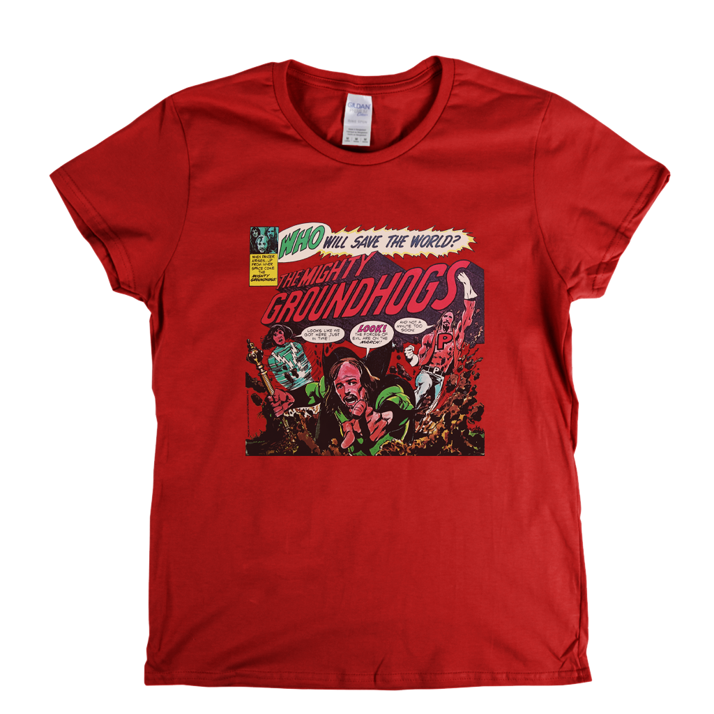 Groundhogs - Who Will Save The World? Womens T-Shirt