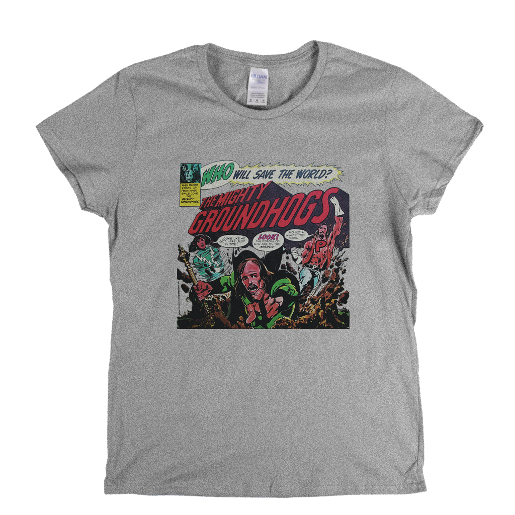 Groundhogs - Who Will Save The World? Womens T-Shirt