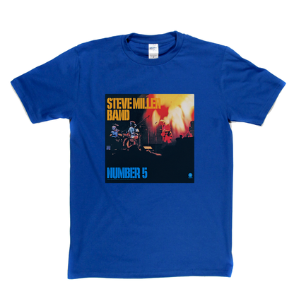 Steve Miller Band Number 5 T-Shirt