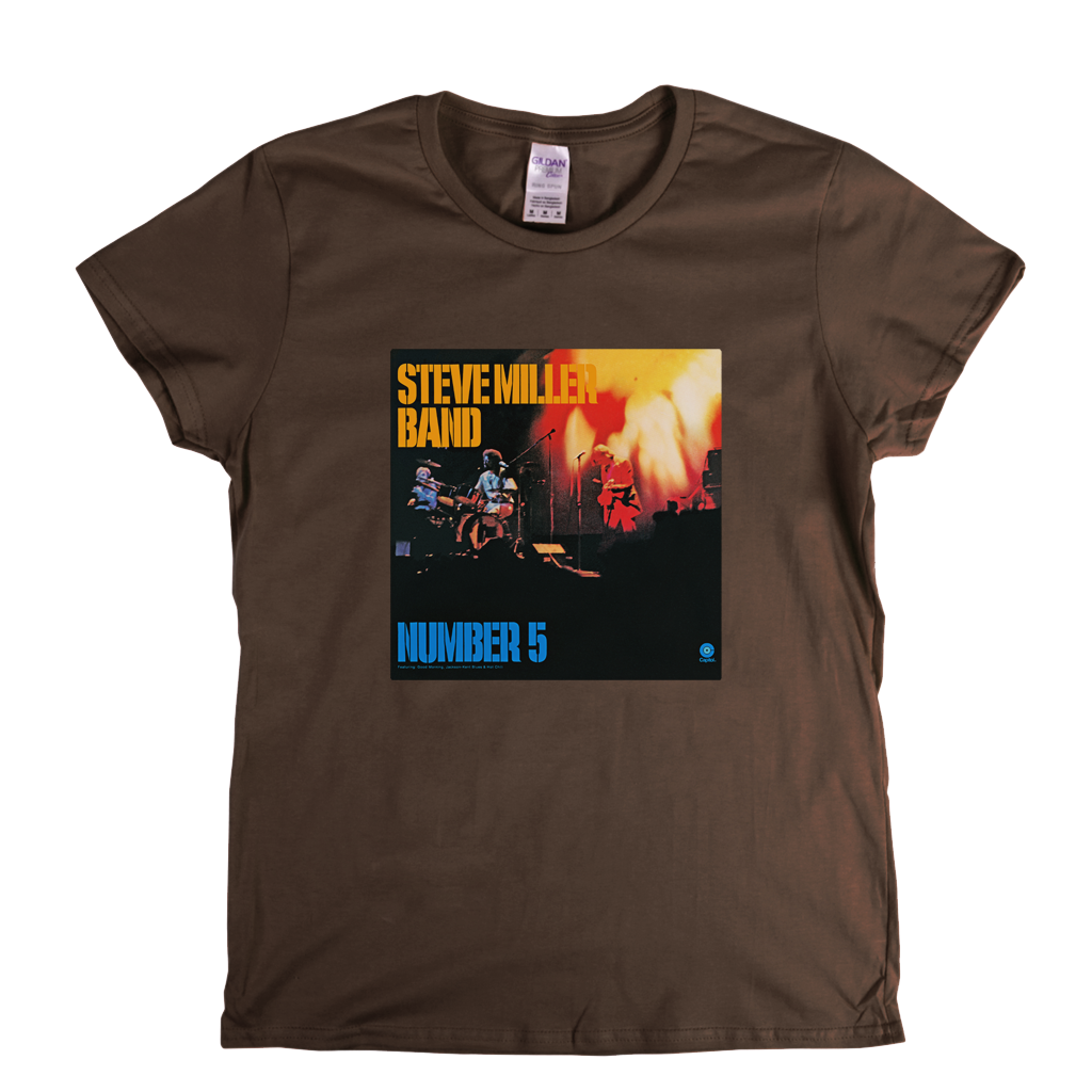 Steve Miller Band Number 5 Womens T-Shirt