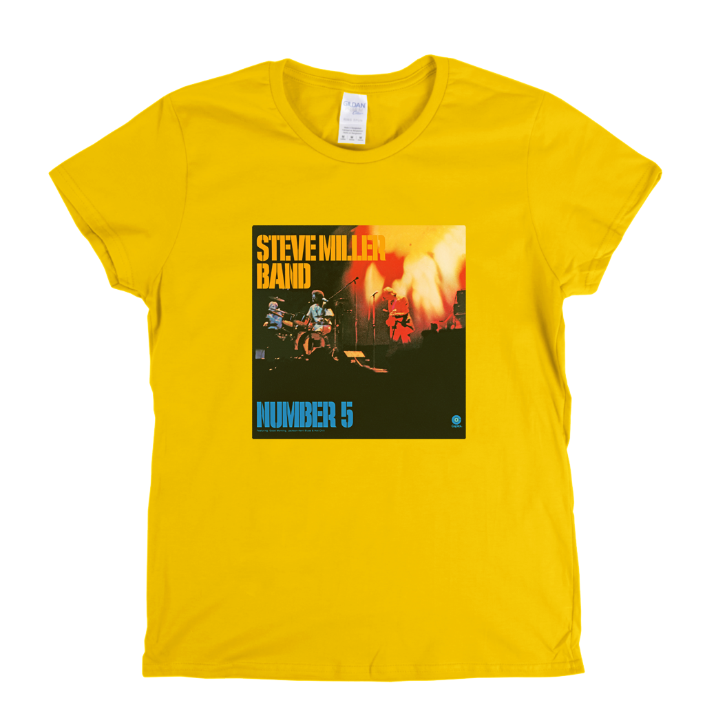 Steve Miller Band Number 5 Womens T-Shirt