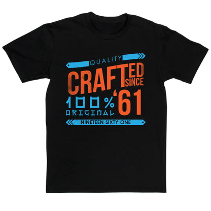 Crafted in 1961 Year T Shirt