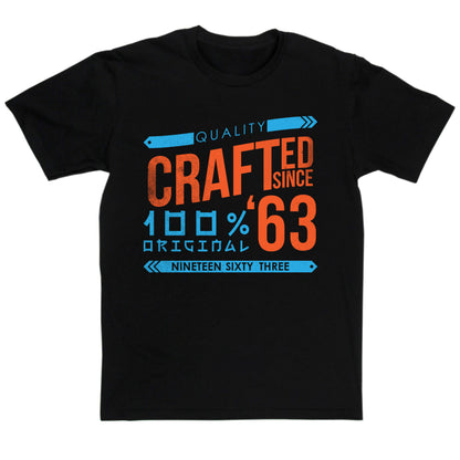 Crafted in 1963 Year T Shirt