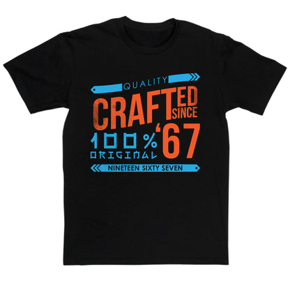 Crafted in 1967 Year T Shirt