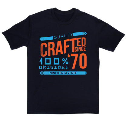 Crafted in 1970 Year T Shirt