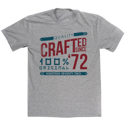 Crafted in 1972 Year T Shirt
