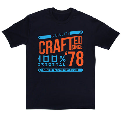 Crafted in 1978 Year T Shirt