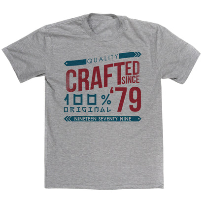 Crafted in 1979 Year T Shirt