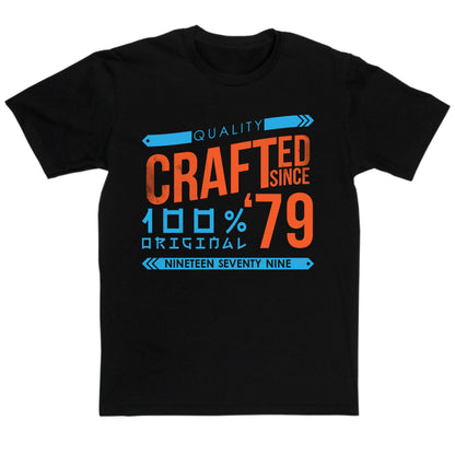 Crafted in 1979 Year T Shirt