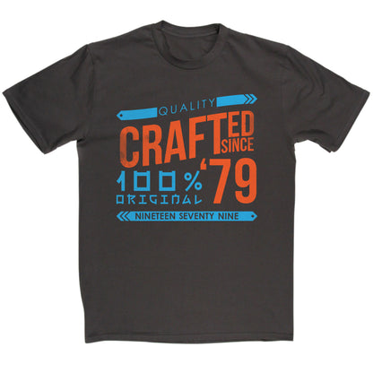 Crafted in 1979 Year T Shirt