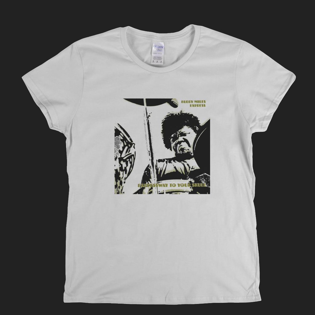 Buddy Miles Expressway To Your Skull Womens T-Shirt
