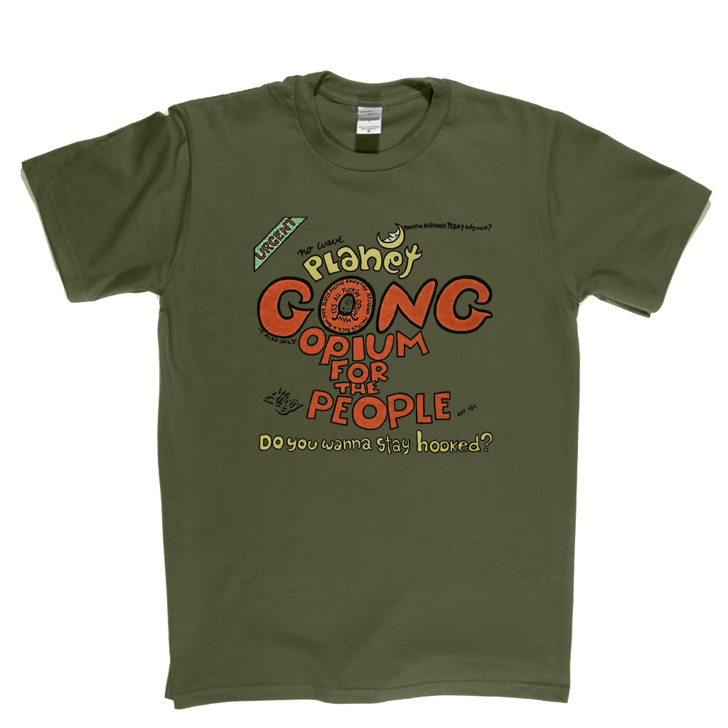 Gong Opium For The People T-Shirt
