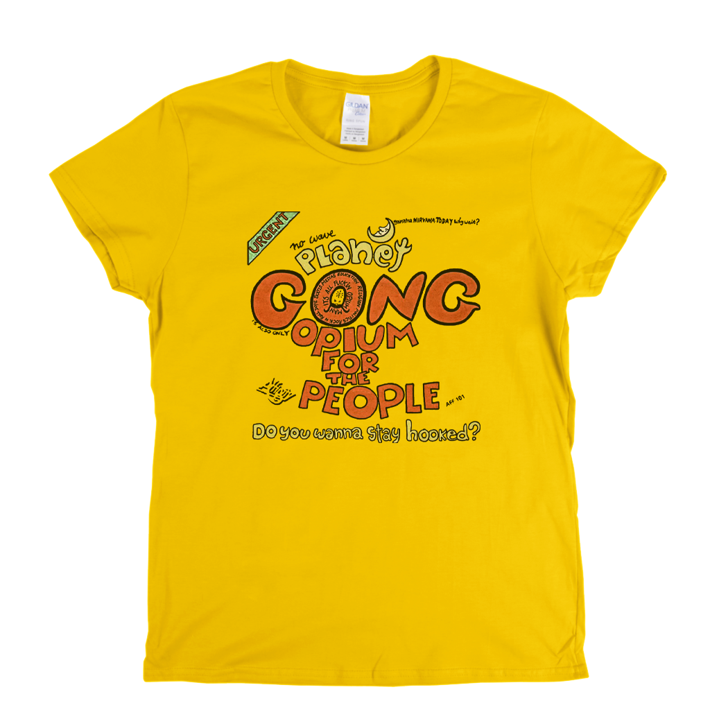 Gong Opium For The People Womens T-Shirt