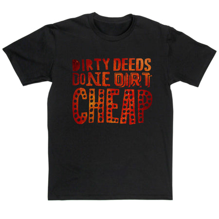 Poetic Justice Rock T shirts Dirty Deeds Done Dirt Cheap