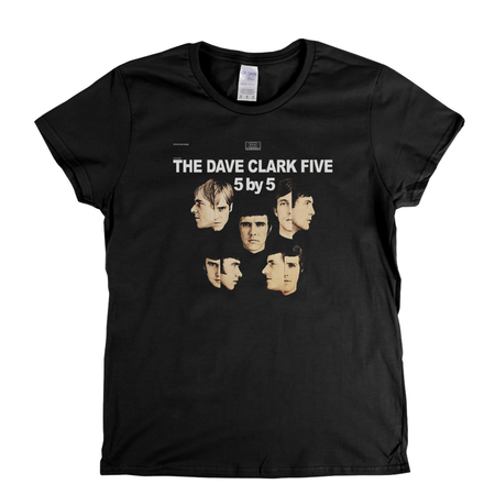 The Dave Clark Five 5 By 5 Womens T-Shirt