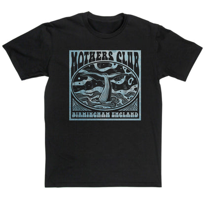 Mothers Club T Shirt