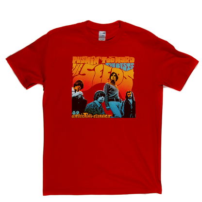 The Seeds Pushin Too Hard T-Shirt