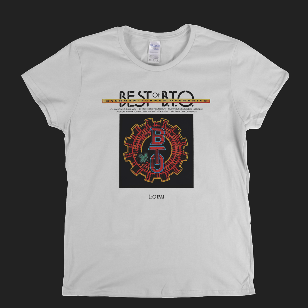Bachman Turner Overdrive Best Of BTO So Far Womens T-Shirt