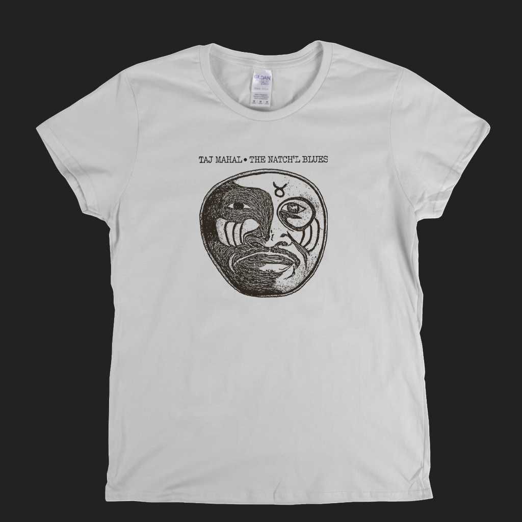 Taj Mahal The Natchl Blues Womens T-Shirt