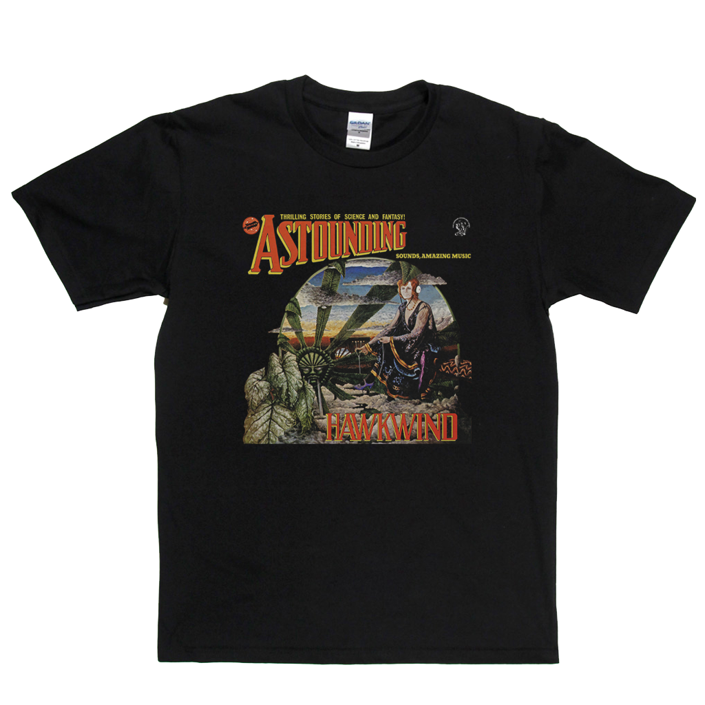 Hawkwind Astounding Sounds Amazing Music T-Shirt