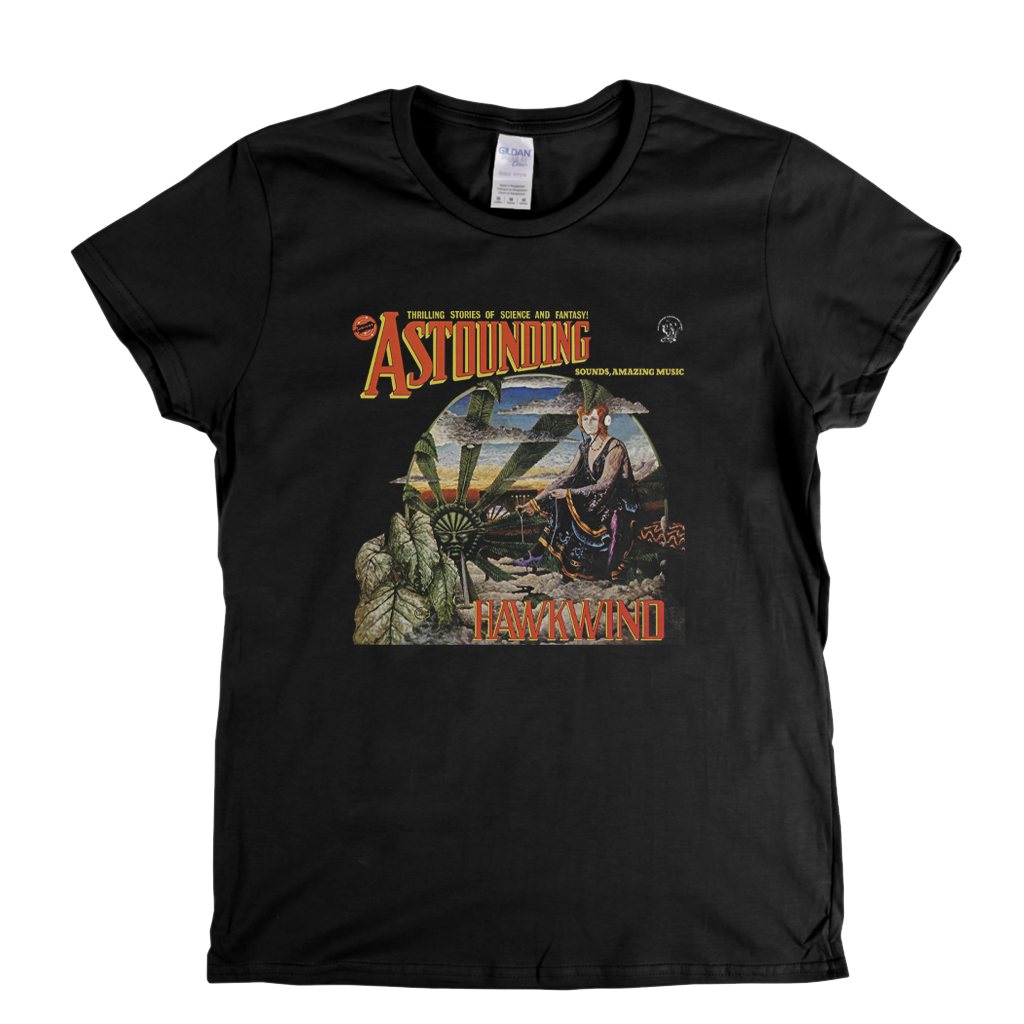 Hawkwind Astounding Sounds Amazing Music Womens T-Shirt