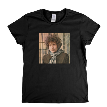 Bob Dylan Blonde On Blonde Womens T-Shirt