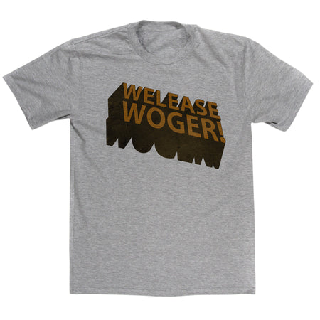 Monty Python's Life Of Brian Inspired - Welease Woger T Shirt