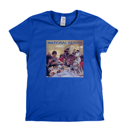 National Health Womens T-Shirt