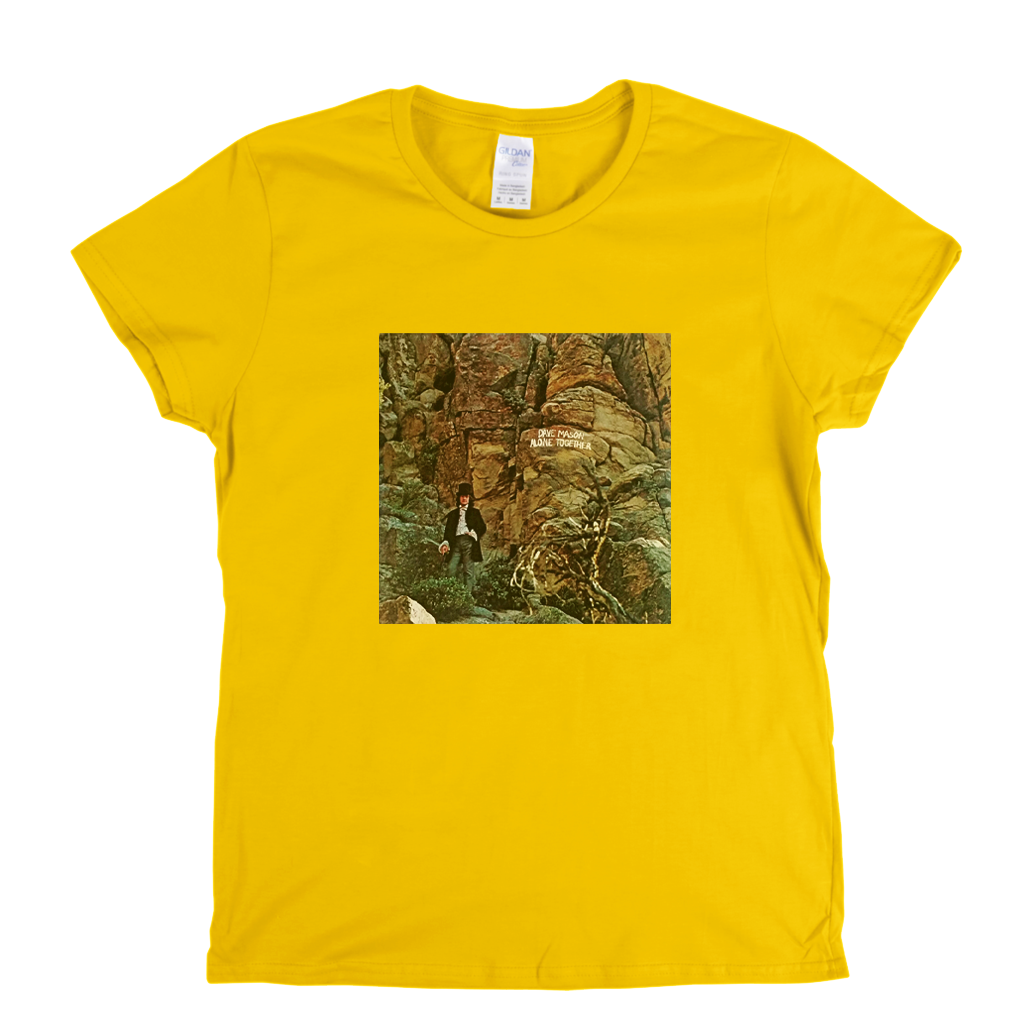 Dave Mason Alone Together Womens T-Shirt