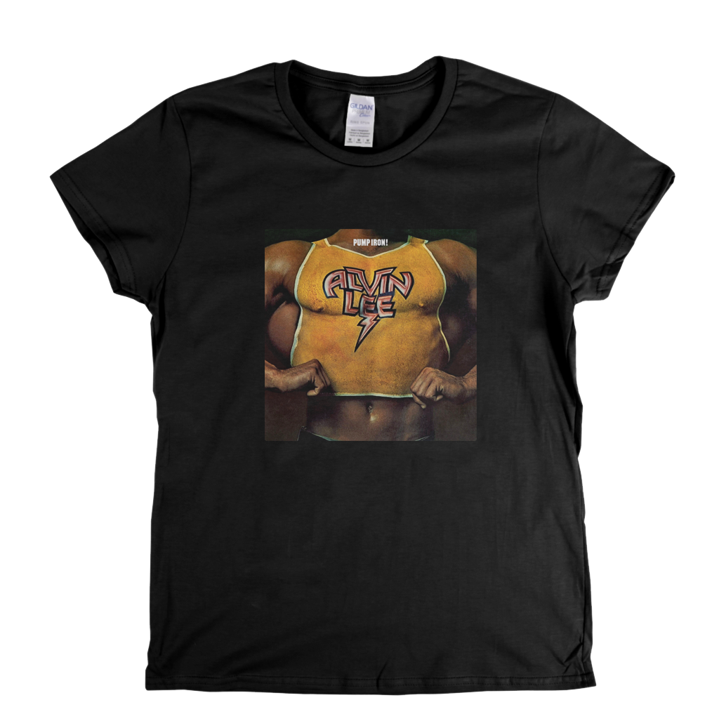 Alvin Lee Pump Iron Womens T-Shirt