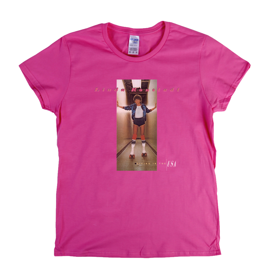 Linda Ronstadt Living In The USA Womens T-Shirt