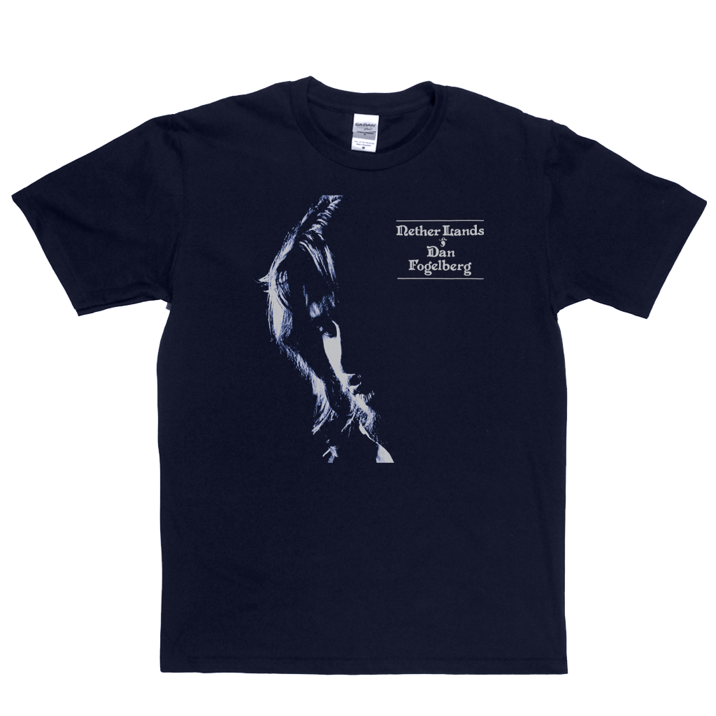 Nether Lands Dan Fogelberg T-Shirt