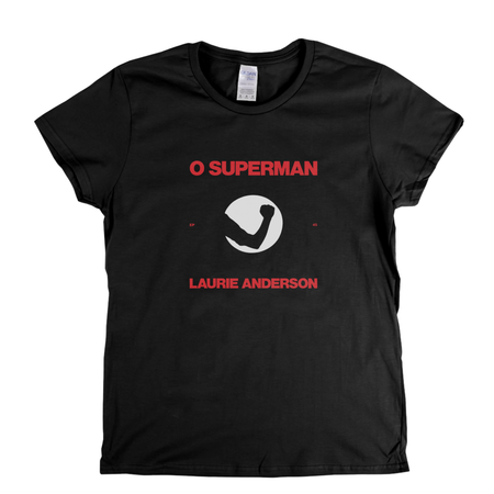 Laurie Anderson O Superman Womens T-Shirt