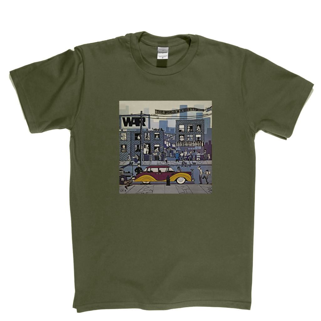 War The World Is A Ghetto T-Shirt
