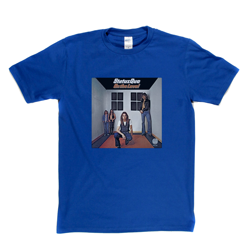 Status Quo On The Level T-Shirt