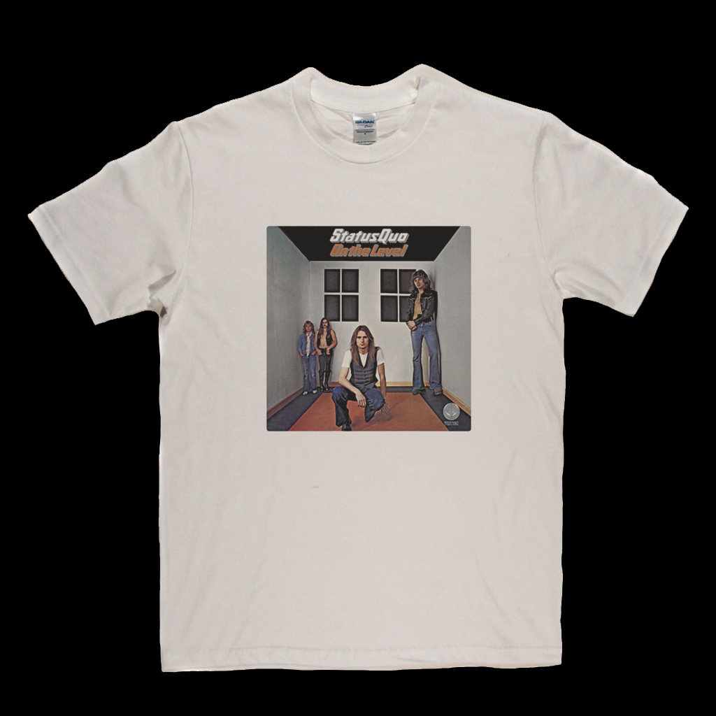 Status Quo On The Level T-Shirt