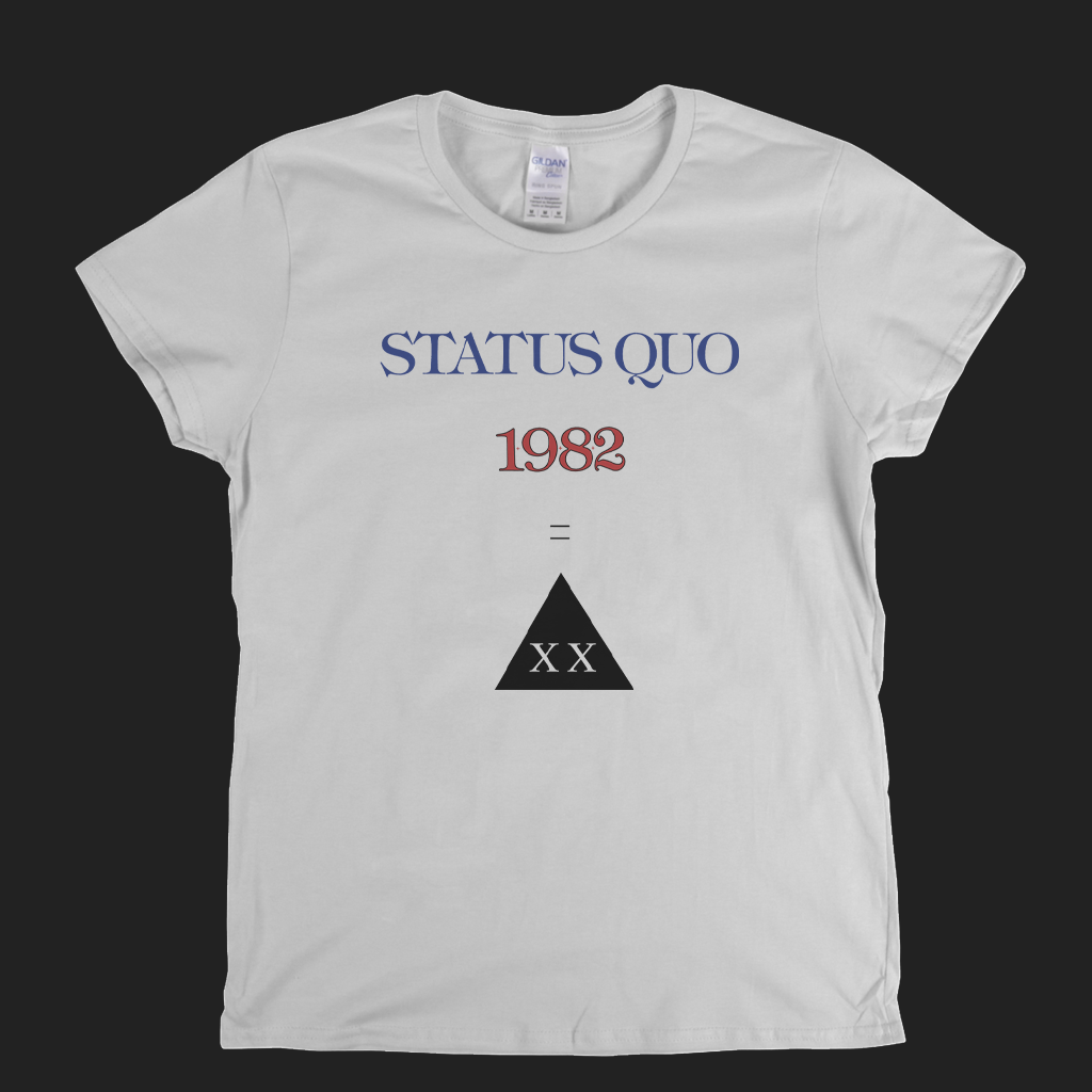 Status Quo 1982 Womens T-Shirt