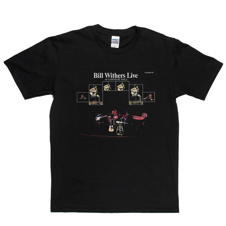 Bill Withers Live At Carnegie Hall T-Shirt