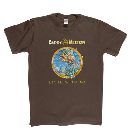 Barry The Fish Melton Level With Me T-Shirt